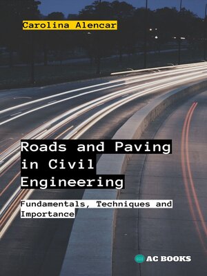 cover image of Roads and Paving in Civil Engineering